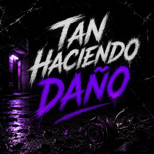 TAN HACIENDO DAÑO by DJ PIZY