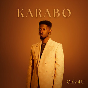 Only 4 U by Karabo