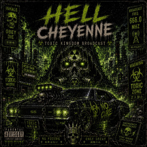Toxic Broadbast by Hell Cheyenne