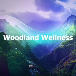 Woodland Wellness album