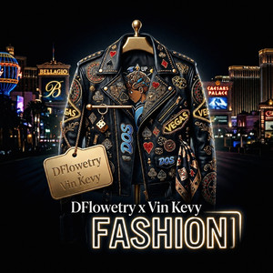 Fashion by Dflowetry, Vin Kevy