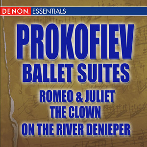 Prokofiev Ballet Suites: Romeo & Juliet - The Clown - On The River Deneper album