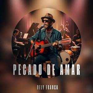 Pecado De Amar by DELY FRANÇA