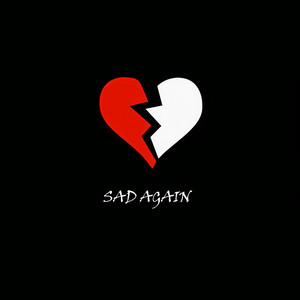 Sad Again