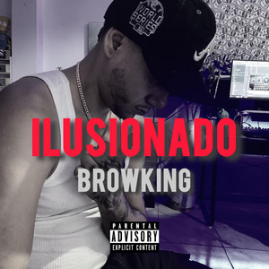 Ilusionado by Browking