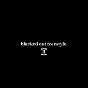 BLACKEDOUTFREESTYLE by Scootie Wop
