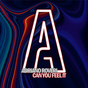 Can You Feel It - Extended by Adriano Roveri