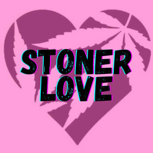 Stoner Love by HighDro