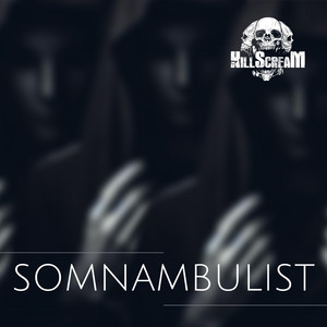 Somnambulist