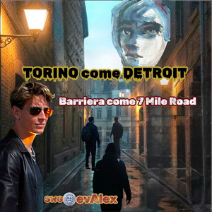 Torino come Detroit by SwG.evAlex
