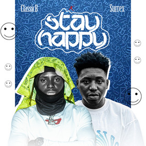 Stay Happy by ClassicB, Surrex