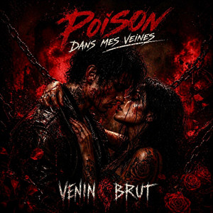 Poison dans mes veines by Venin Brut
