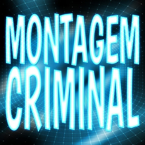 MONTAGEM CRIMINAL (Slowed) by i3lueberry
