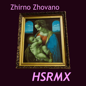 HSRMX - Zhirno Zhovano