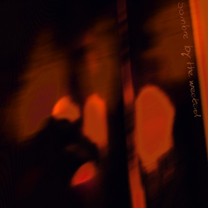 Sombre by the Weekend