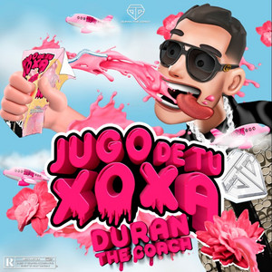 JUGO DE TU XOXA by Duran The Coach