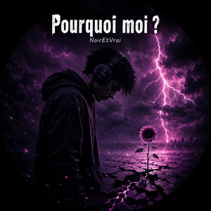 Pourquoi Moi ? by NoirEtVrai