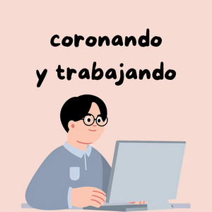 coronando y trabajando by El Chupilupi