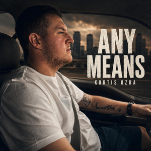 Any Means (Spirit’s My Crown) by Kurtis Ozra