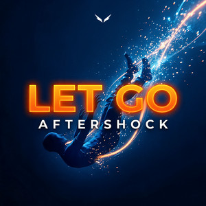 Let Go - Extended by Aftershock, Shadow Legacy