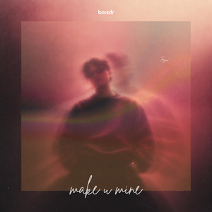 make u mine by boredr, Teeyan