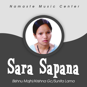 Sunita Lama, Krishna GC & Manmaya Waiba - Sara Sapana Bhayo Adhuro