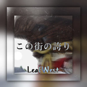 Leaf West - Konomathinohokori