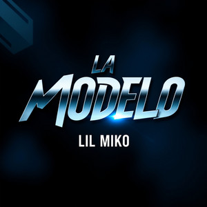 La Modelo by Lil Miko