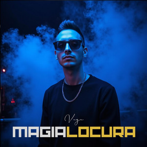 MAGIA LOCURA by Vaga