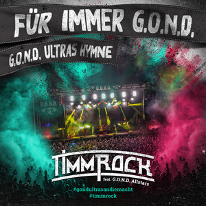 Für immer G.O.N.D. by Timm Rock, G.O.N.D. Allstars