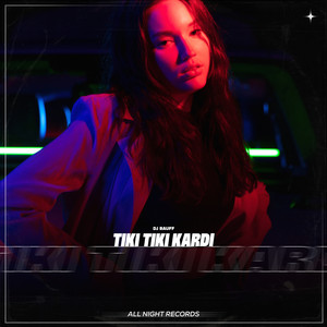 Tiki Tiki Kardi by Dj Rauff
