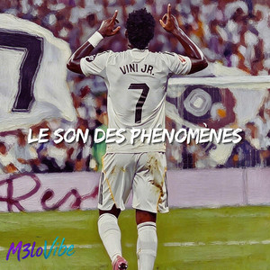 M3LOVIBE - VINI JR - LE SON DES PHÉNOMÈNES