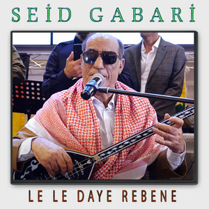 Seid Gabari - Le Le Daye Rebene