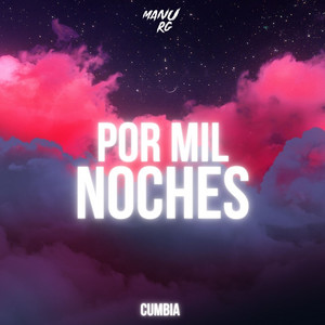 Por Mil Noches - Cumbia Remix by Manu Rg