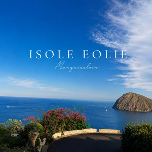 Isole Eolie by Marquisslove