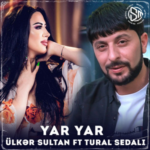 Yar Yar (feat. Tural Sədalı)