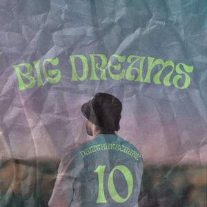 Big Dreams by Reaf