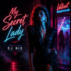 My Secret Lady by DJ NID