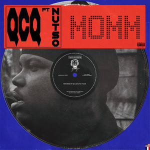 MOMM by QCQ, NUTSO THUGN