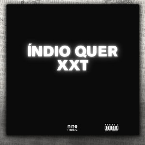 Índio Quer XXT