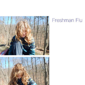 Freshman Flu by Anaia