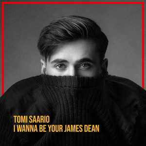 I Wanna Be Your James Dean by Tomi Saario