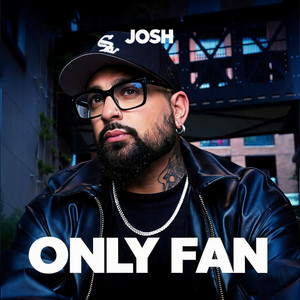 Only Fan by JOSH