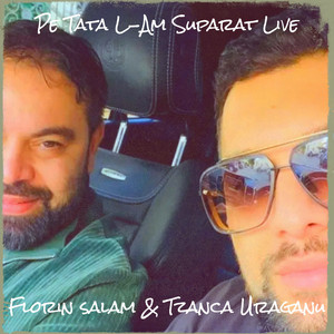 Florin salam & Tzanca Uraganu - Pe Tata L-Am Suparat (Live)