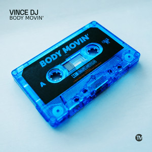 Body Movin' by Vince Dj