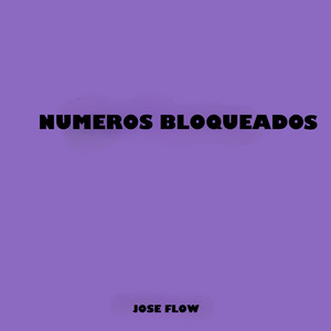 Numeros Bloqueados by Jose FLow