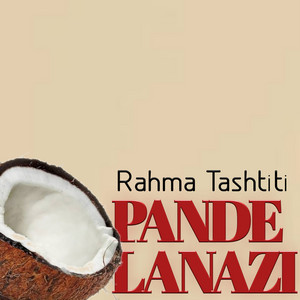 Rahma Tashtiti - Pande La Nazi