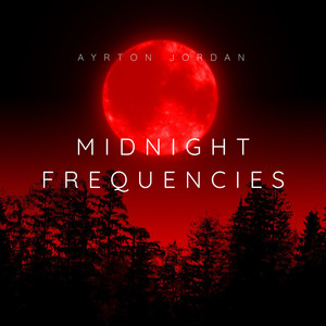 Midnight Frequencies by Ayrton Jordan