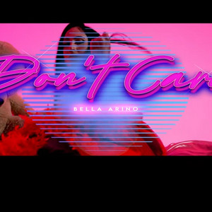 Don't Care by Bella Arino