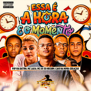 Essa É a Hora e o Momento (feat. Caio da Nova Geração)